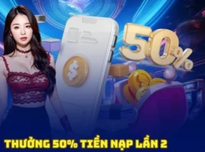 Nạp Lần 2 Tặng 50% Tại Nhà Cái 666VN Tăng Gấp Đôi Vốn Cược