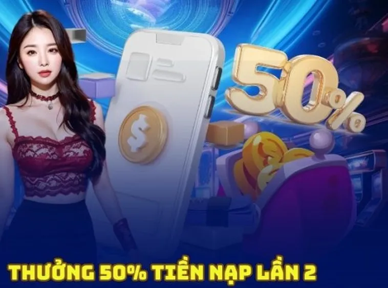 Nạp Lần 2 Tặng 50% Tại Nhà Cái 666VN Tăng Gấp Đôi Vốn Cược 1 Nạp Lần 2 Tặng 50% Tại Nhà Cái 666VN Tăng Gấp Đôi Vốn Cược